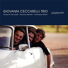 Giovanni Ceccarelli Trio (ジョヴァンニ・チェカレリ・トリオ)『Meteores』