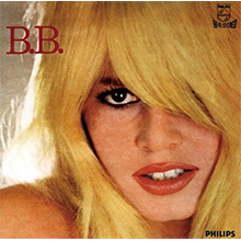 Brigitte Bardot (ブリジット・バルドー) 『B.B. (ビバ！バルドー/B・Bのシャンソン・アルバム + 3)』